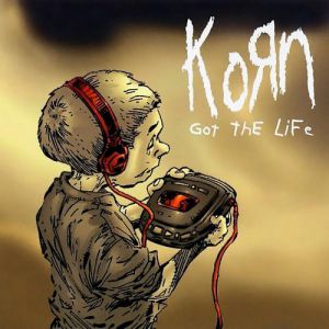 Korn : Got the Life
