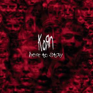 Album Korn - Here to Stay