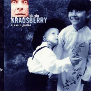 Album Šiksa a gádžo - Krausberry