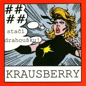 Album Krausberry - #### stačí, drahoušku!