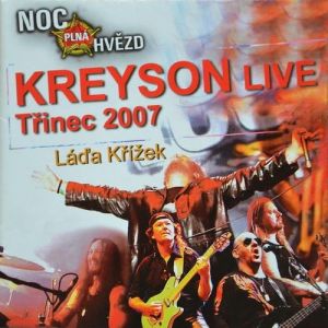 Album Live Třinec 2007 - Kreyson