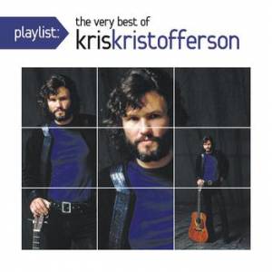 Kris Kristofferson : Playlist: The Very Bestof Kris Kristofferson