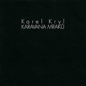 Album Karel Kryl - Karavana mraků