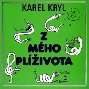 Album Z mého plíživota - Karel Kryl