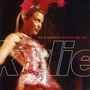 Album Intimate and Live - Kylie Minogue