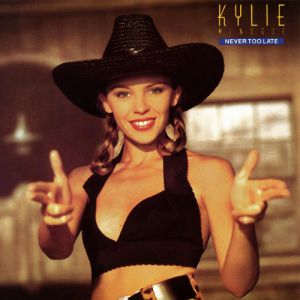 Kylie Minogue Never Too Late, 1989
