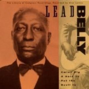 Album Lead Belly - Gwine Dig a Hole to Put the Devil In