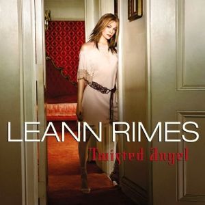 Album LeAnn Rimes - Twisted Angel