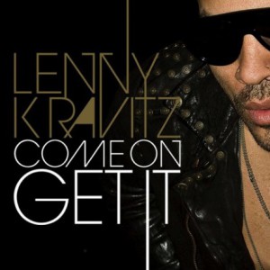 Lenny Kravitz Come On Get It, 2011