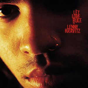 Lenny Kravitz : Let Love Rule