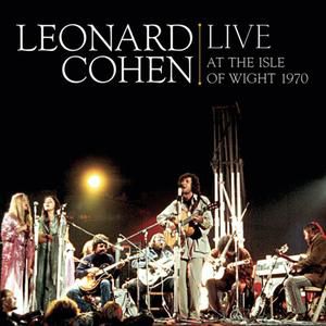 Album Live At The Isle of Wight 1970 - Leonard Cohen