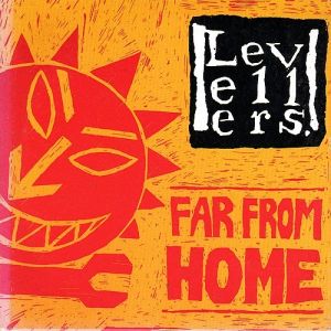 Album Far From Home - The Levellers