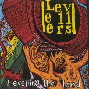 Album Levelling the Land - The Levellers
