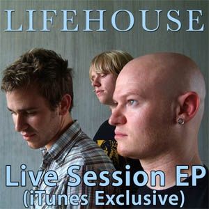 Lifehouse Live Session EP, 2005