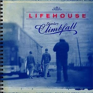 Album Lifehouse - Stanley Climbfall