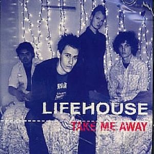 Album Lifehouse - Take Me Away
