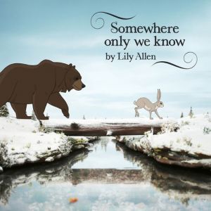 Lily Allen : Somewhere Only We Know