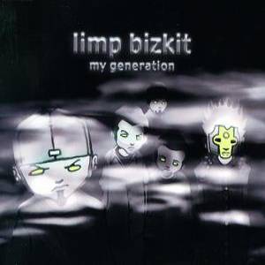 Album Limp Bizkit - My Generation