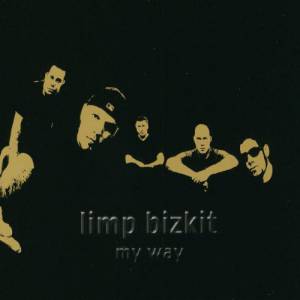 Album Limp Bizkit - My Way