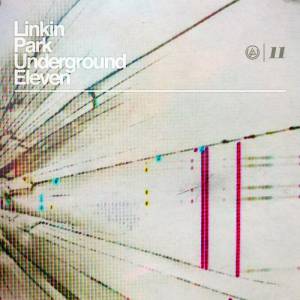 Album Linkin Park - Underground Eleven