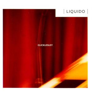 Album Clicklesley - Liquido