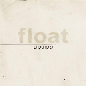 Album Float - Liquido