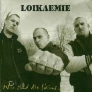Album Loikaemie - Wir sind die Skins