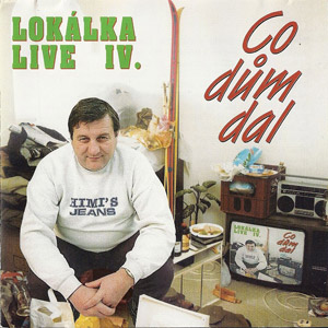 Album Lokálka - Live IV. - Co dům dal
