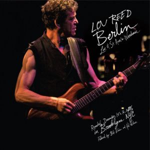 Album Lou Reed - Berlin: Live at St. Ann