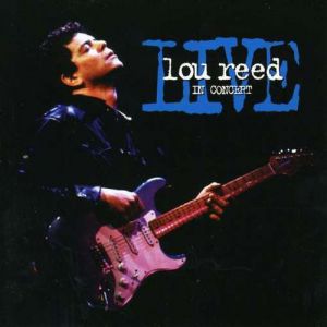 Album Lou Reed - Live in Concert