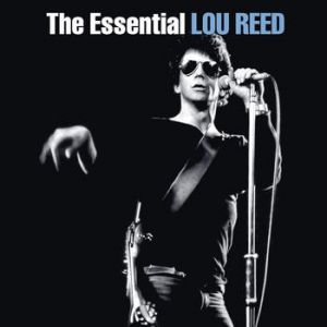 Album Lou Reed - The Essential Lou Reed