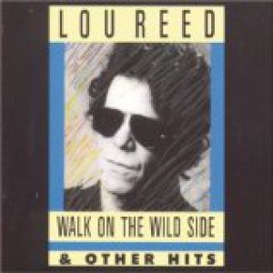 Album Walk on the Wild Side & Other Hits - Lou Reed