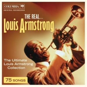 Louis Armstrong : The Real... Louis Armstrong