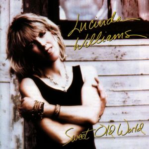 Album Sweet Old World - Lucinda Williams