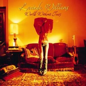 Lucinda Williams World Without Tears, 2003