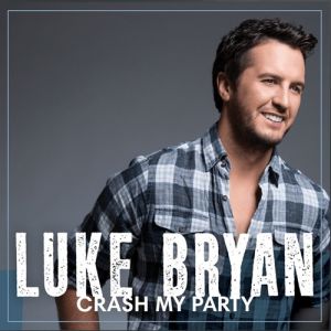 Luke Bryan Crash My Party, 2013