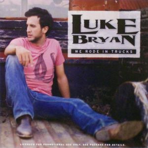 Album Luke Bryan - We Rode in Trucks