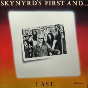 Skynyrd's First and... Last - Lynyrd Skynyrd