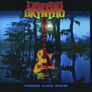 Album Then and Now - Lynyrd Skynyrd