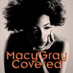 Macy Gray : Covered