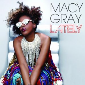 Album Macy Gray - Lately