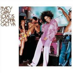 Album Macy Gray - Love Is Gonna Get You