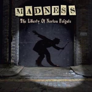 Album The Liberty of Norton Folgate - Madness