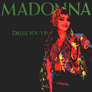 Madonna Dress You Up, 1985
