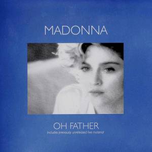 Madonna Oh Father, 1989