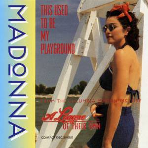 Madonna This Used to Be My Playground, 1992