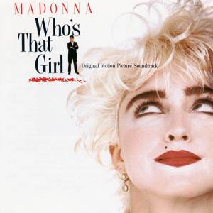 Album Who's That Girl - Madonna