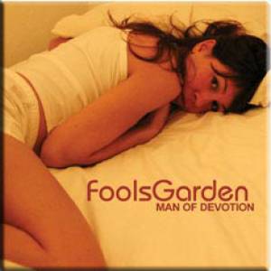Album Fools Garden - Man of Devotion