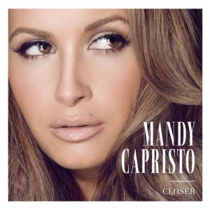 Album Mandy Capristo - Closer