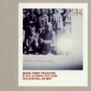Album If You Tolerate This Your Children Will Be Next - Manic Street Preachers